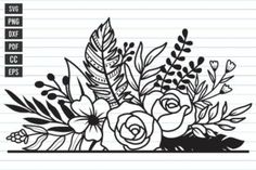 a flower bouquet on lined paper with the words, svg file files for cricut