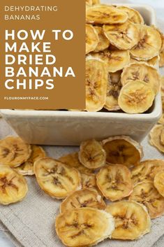 how to make dried banana chips in a bowl with the title overlay reading how to make dried banana chips