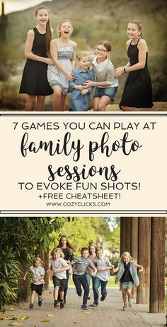 a family photo session with the text 7 games you can play at family photo lessons to ev