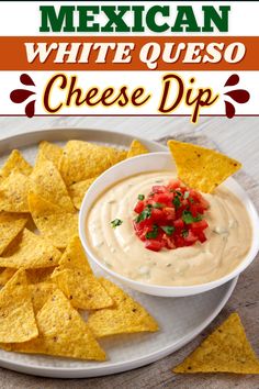 mexican white queso dip with tortilla chips on the side