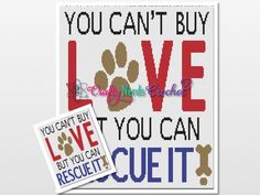 a cross stitch pattern with the words you can't buy love but you can rescue it