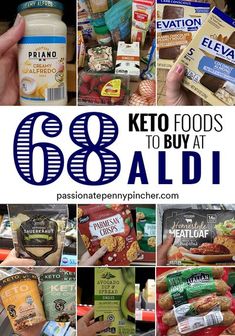 a collage of photos with the words keto foods to buy at aldi