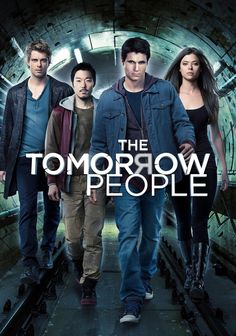 the tomorrow people movie poster with two men and one woman walking down a tunnel in front of