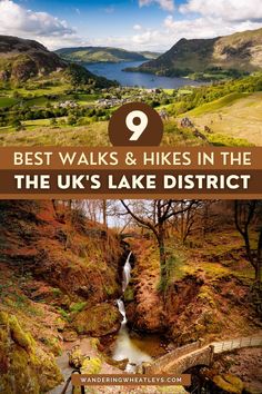 the best walks and hikes in the uk's lake district with text overlay