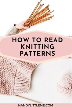 knitting pattern with the words how to read knitting patterns in pink and white, on top of