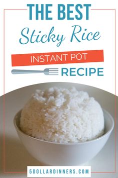 the best sticky rice instant pot recipe