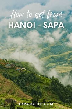 how to get from Hanoi to Sapa Vietnam Sapa Itinerary, Vietnam Hanoi, Ways To Travel