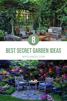 the best garden ideas for small backyards and gardens with text overlay that reads 8 best secret garden ideas