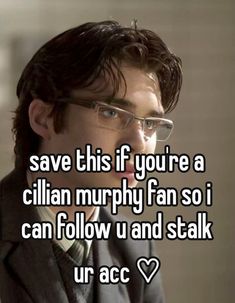 a man wearing glasses with the words save this if you're a villain murphy fan so i can follow u and stalk urac