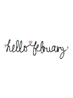 the word hello february written in cursive writing on a white background with a pink heart