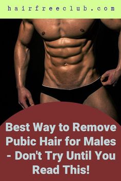 Time to manscape? Here are the 7 Best Ways to Remove Pubic Hair for Males: ✓ Fail Safe At-Home Methods ✓ Tools & Considerations ✓ Tips & Tricks Newborn Feeding, Hair Help, Shaving, Tools, Hair