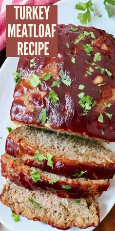 turkey meatloaf recipe on a white plate