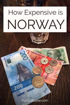 the words how expensive is norway on top of money and a glass with water in it