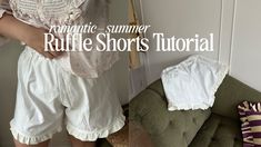 a woman standing next to a green chair in front of a wall with the words romantic summer ruffle shorts tutorial