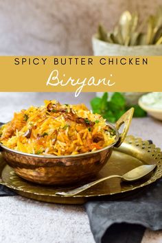 spicy butter chicken biriyani served in a brass serving dish with text overlay