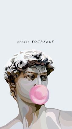 a man with a pink bubble in his mouth and the words create yourself above it