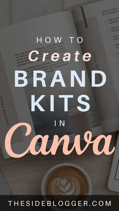 an open book with the title how to create brand kits in canva