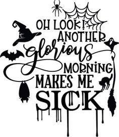 a black and white halloween quote with bats, spider webs, and witches on it