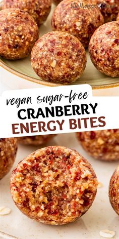 vegan sugar - free cranberry energy bites on a plate with the title