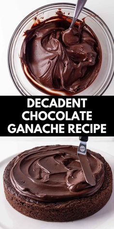 chocolate ganache cake on a white plate with a knife in it and the words decadent chocolate ganache recipe