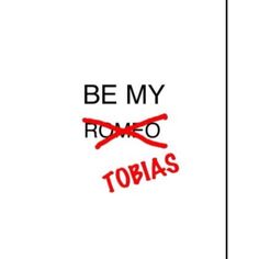 the words be my roma and tobias written in red ink on white paper