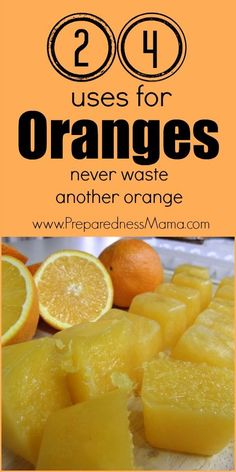 oranges with text overlay that reads, 20 uses for oranges never waste another orange