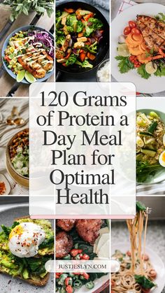 a collage of photos with the words, 20 grains of protein a day meal plan for optimal health