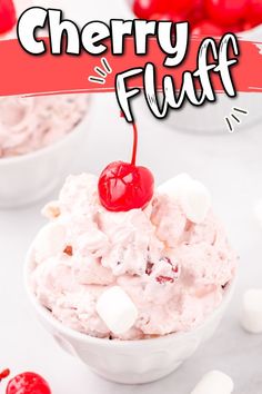 a bowl filled with ice cream and cherries next to the words cherry fluff