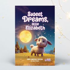 a greeting card featuring a cute sheep in front of a full moon with the words, sweet dreams, little elizabeth