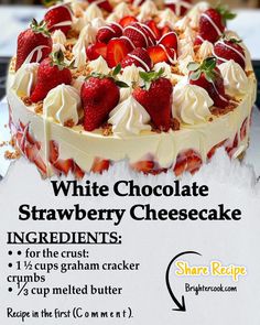 a white chocolate strawberry cheesecake with ingredients on the side and information card below it