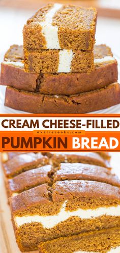 pumpkin bread with cream cheese - filled filling is cut into slices and stacked on top of each other