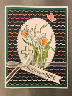 a card with some flowers on it and a ribbon around the edge that says hello hope