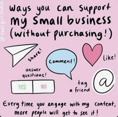 a pink poster with some words on it that says, i love you can support my small business without purchasing