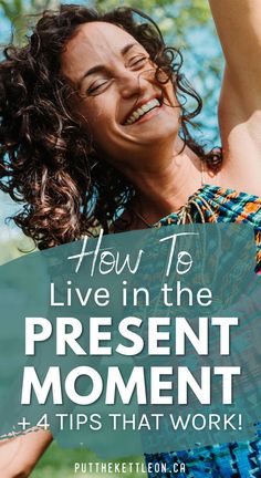 How to live in the present moment + 4 tips that work. Family Relations, Building Self Esteem, Inner Critic, Law Of Attraction Tips, Live In The Present, Spiritual Health, Meaningful Life, Negative Self Talk, Mindset Quotes