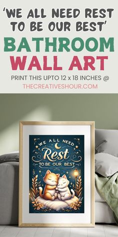 bathroom wall art with the text we all need rest to be our best bathroom wall art print