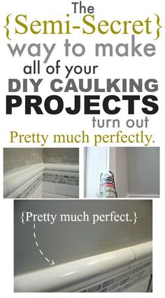 an advertisement with the words how to make all of your diy caulking projects turn out pretty much perfectly