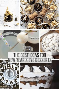 the best ideas for new year's eve desserts are in this collage