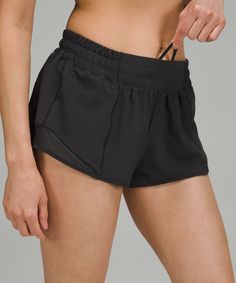 Sweat to your heart's content in these lightweight cross-sport shorts that are lined for coverage. They have a secret stash pocket in the liner and a discreet zippered pocket on the back waistband for keys, cards, gels, or cash. Designed for Run. stash your stuff in the secret liner pocket. Intentionally placed for visibility in low light. Soft, no-dig waistband lies flat against your skin. Added Lycra fibre for stretch and shape retention. Gives you the ultimate feeling of nothing in your way-i Black Lululemon Shorts, Lulu Lemon Shorts, Lulu Shorts, Lululemon Hotty Hot Shorts, Hotty Hot Shorts, Low Rise Shorts, Hot Shorts, Lululemon Shorts, Designer Shorts