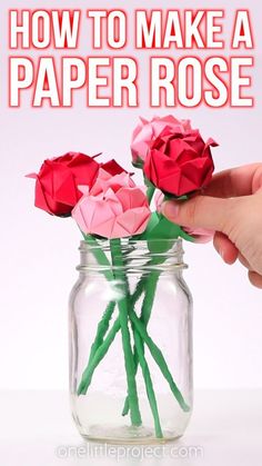 how to make a paper rose in a mason jar with text overlay that reads, how to make a paper rose