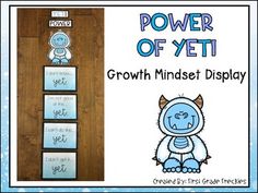 a growth minds display with the words power of yet and an image of a blue monster