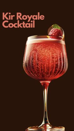 a cocktail with raspberries on top and the words, kir royale cocktail