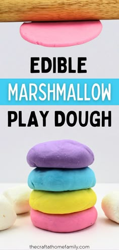 marshmallow play dough stacked on top of each other with text overlay that reads edible marshmallow play dough