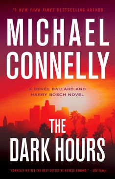 the dark hours by michael cornelly is shown in this book cover image,