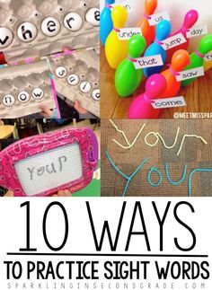 ten ways to practice sight words in the classroom with pictures and text that says 10 ways to practice sight words