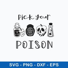 pick your poison svg png dxf eps