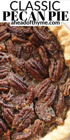 pecan pie with text overlay that reads classic pecan pie