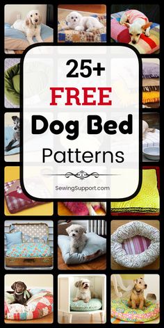 the 25 + free dog bed patterns are great for small dogs to use in their beds