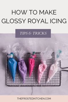 5 royal icing piping bags lined up on a wire cooling rack Shiny Royal Icing Recipe, Cut Out Cookie Frosting, Royal Icing Tips, Royal Frosting, Christmas Sugar Cookies Decorated, Sprinkles Recipe, Daisy Cakes, How To Make Icing