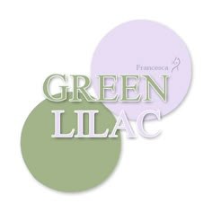 two circles with the words green lilac in white and light purple, on top of each