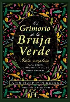 the front cover of a book with an image of flowers and leaves on it, in spanish